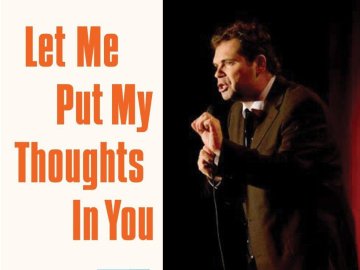 Dana Gould: Let Me Put My Thoughts in You