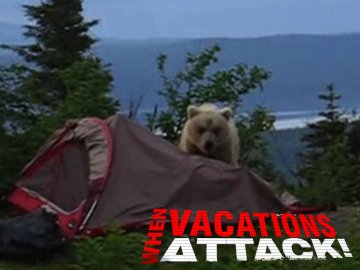When Vacations Attack!