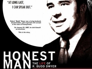 Honest Man: The Life of R. Budd Dwyer