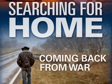 Searching for Home: Coming Back From War