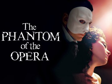 The Phantom of the Opera