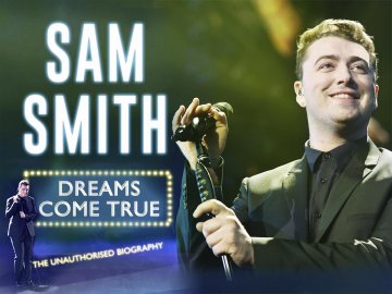 Sam Smith: Dreams Come True