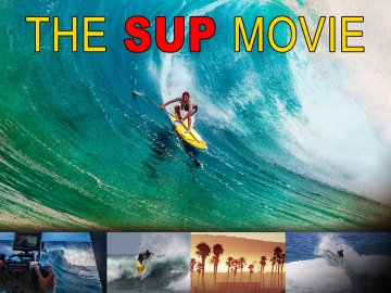 The SUP movie