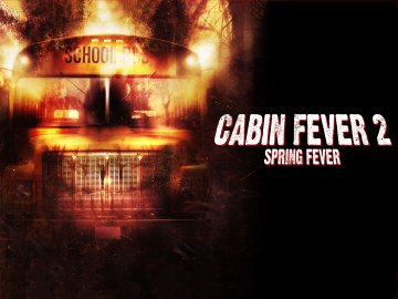 Cabin Fever 2: Spring Fever