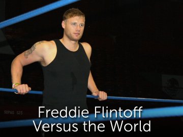 Freddie Flintoff Versus the World