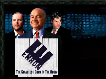 Enron: The Smartest Guys in the Room