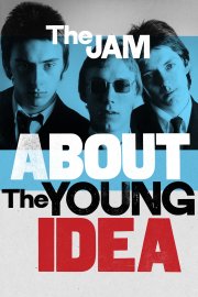 The Jam: About the Young Idea