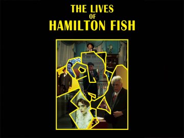 The Lives of Hamilton Fish