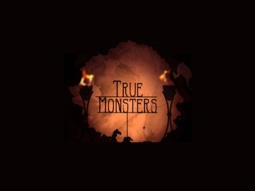 True Monsters