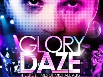 Glory Daze: The Life and Times of Michael Alig
