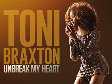 Toni Braxton: Unbreak My Heart