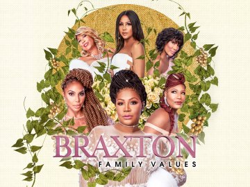 Braxton Family Values