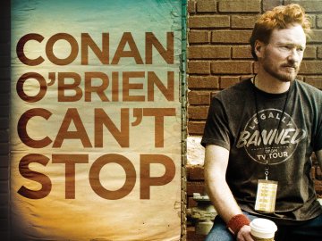 Conan O'Brien Can't Stop