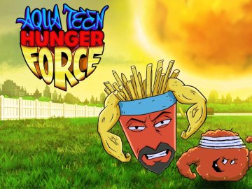 Aqua Teen Hunger Force