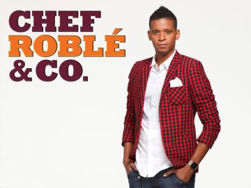 Chef Roblé & Co.