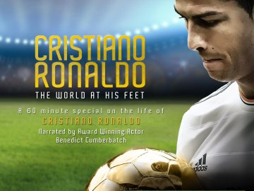 Cristiano Ronaldo: The World at His Feet