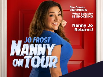 Jo Frost: Nanny on Tour