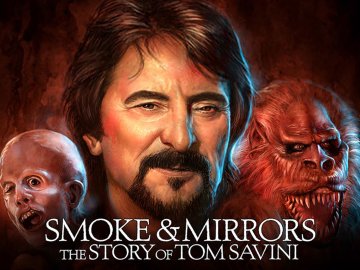 Smoke and Mirrors: The Story of Tom Savini