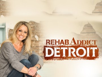 Rehab Addict: Detroit