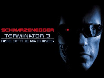 Terminator 3: Rise of the Machines