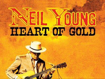 Neil Young: Heart of Gold