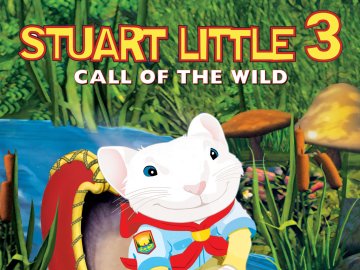 Stuart Little 3: Call of the Wild