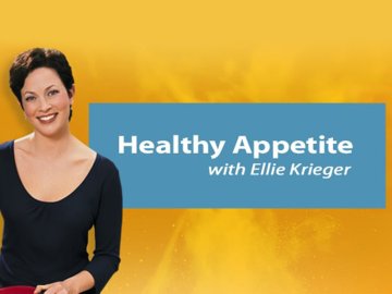 Healthy Appetite With Ellie Krieger