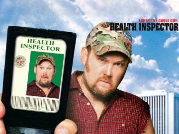 Larry the Cable Guy: Health Inspector