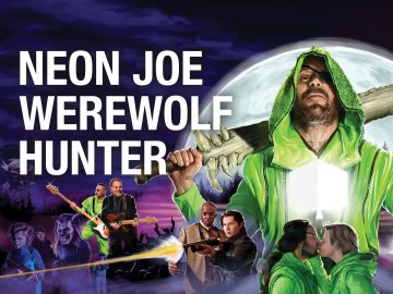 Neon Joe, Werewolf Hunter