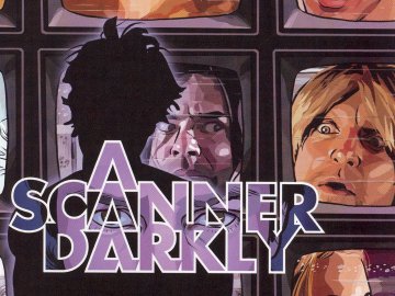 A Scanner Darkly