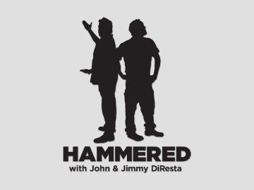 Hammered With John & Jimmy DiResta