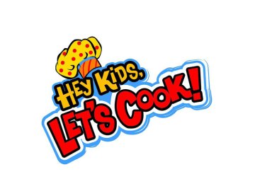 Hey Kids, Let's Cook!