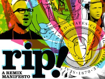 RiP! A Remix Manifesto