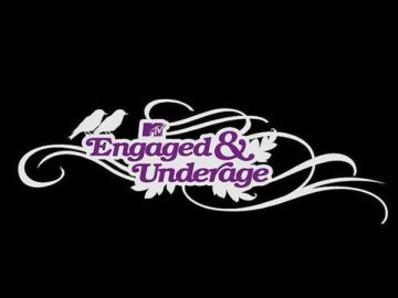 Engaged & Underage