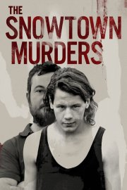 The Snowtown Murders