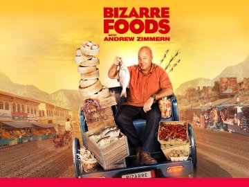 Bizarre Foods With Andrew Zimmern