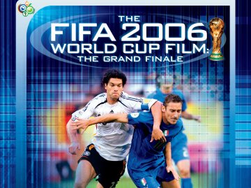 The 2006 FIFA World Cup Film: The Grand Final