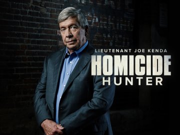 Homicide Hunter: Lt. Joe Kenda