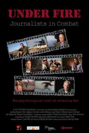 Under Fire: Journalists in Combat