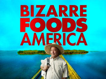 Bizarre Foods America