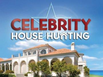 Celebrity House Hunting