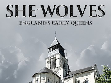 She-Wolves: England's Early Queens