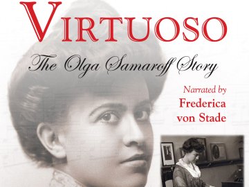 Virtuoso: The Olga Samaroff Story