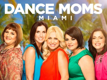 Dance Moms: Miami