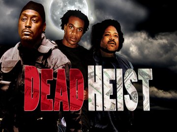 Dead Heist