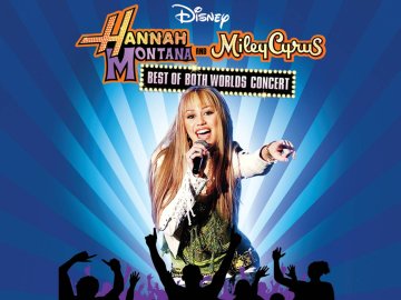 Hannah Montana/Miley Cyrus: Best of Both Worlds Concert