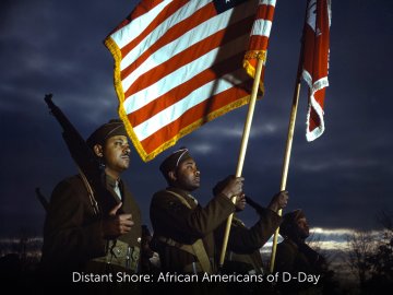 Distant Shore: African Americans of D-Day