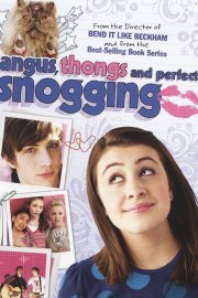 Angus, Thongs and Perfect Snogging