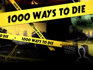 1000 Ways to Die