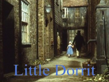 Little Dorrit - Part Two: Little Dorrit's Story